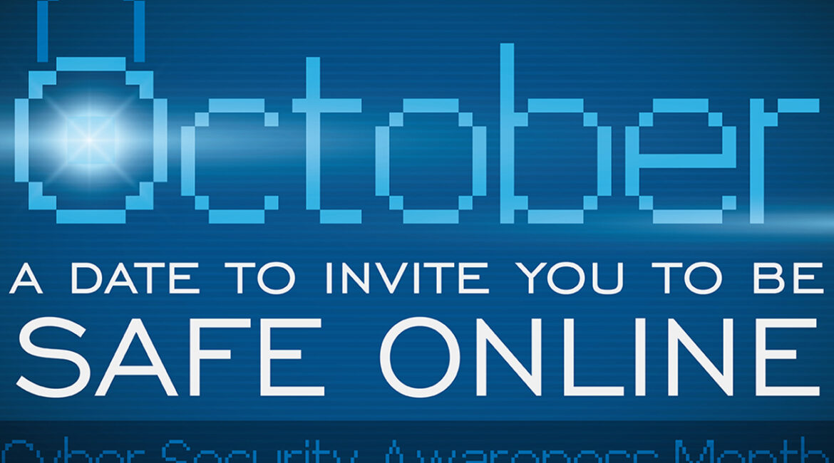 Cybersecuirty Awareness Month - October