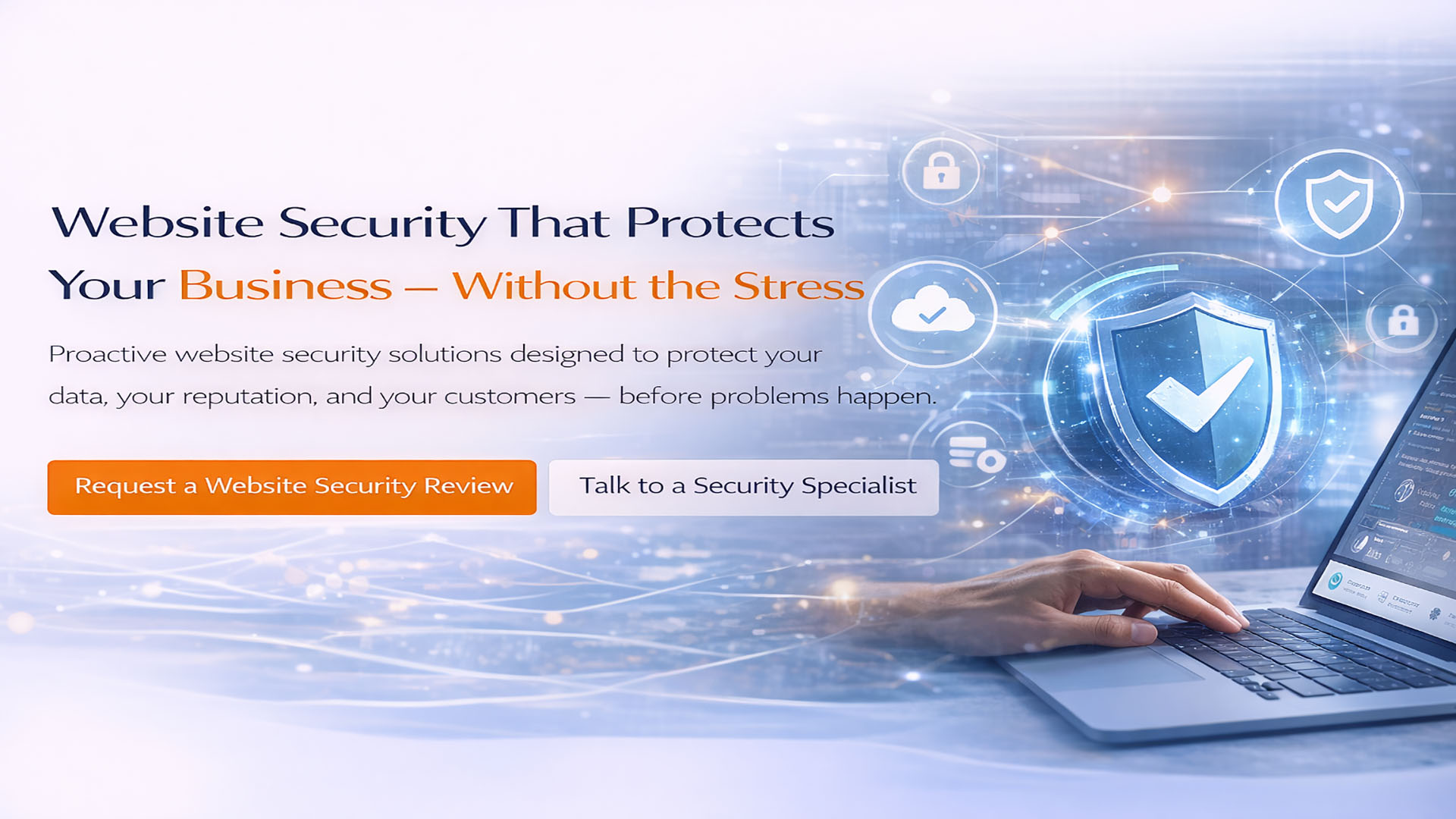 protect business data and customer information without stress